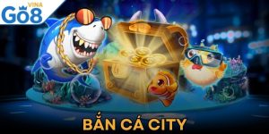 Bắn Cá City - Trò Chơi Giải Trí Trực Tuyến Thú Vị, Mới Lạ