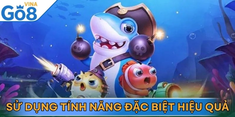 Chia sẻ cách bắn cá xèng đem lại hiệu quả cao