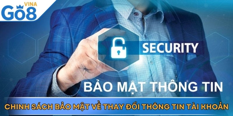 Nội dung quy định trong chính sách bảo mật Go8