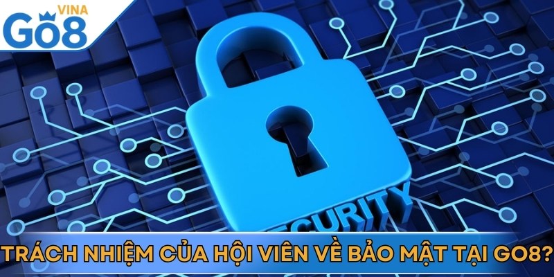 Trách nhiệm hội viên trong việc tuân thủ chính sách bảo mật