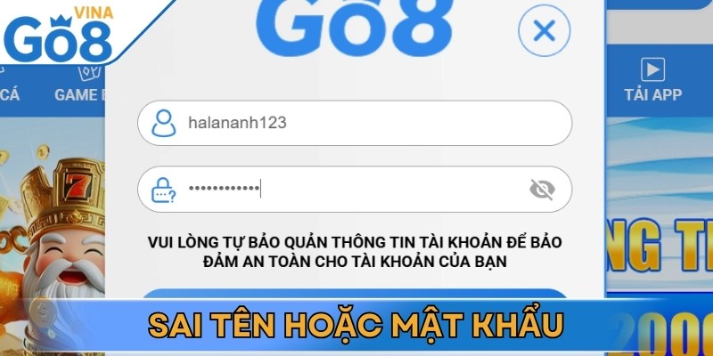 Sai tên đăng nhập là lý do khiến bạn nhập sai tên hoặc mật khẩu