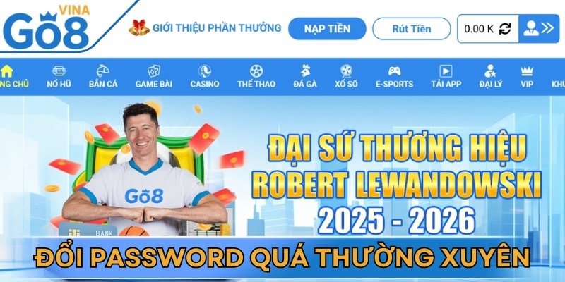 Nguyên nhân khiến bạn không nhớ password là đổi liên tục