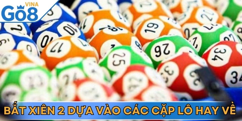 Bí quyết đánh lô xiên 2 chuẩn như dân chuyên