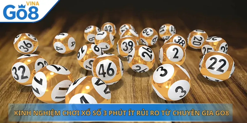 Kinh Nghiệm Chơi Xổ Số 3 Phút Ít Rủi Ro Từ Chuyên Gia Go8