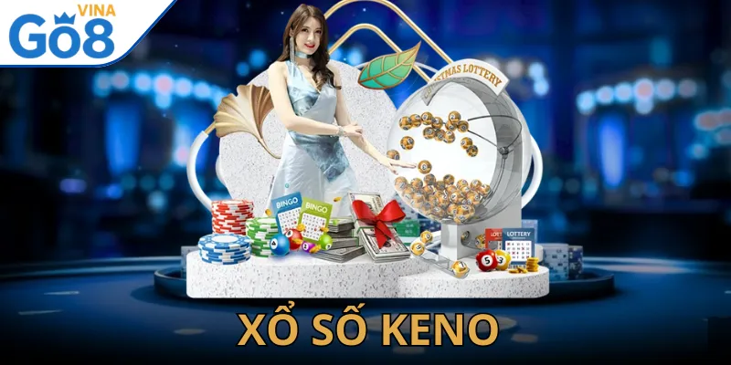 Xổ Số Keno